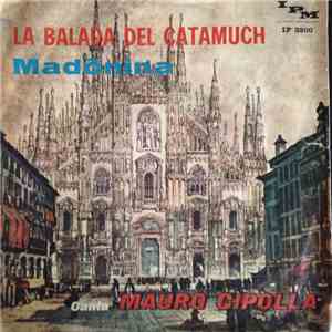 Mauro Cipolla - La Balada Del Catamuch / Madonina download mp3 flac