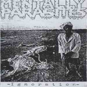Mentally Parasites - Ignoration download mp3 flac
