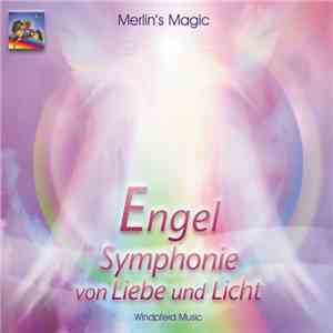Merlin's Magic - Engel - Symphonie von Liebe und Licht download free Merlin's Magic - Engel - Symphonie von Liebe und Licht download mp3 flac