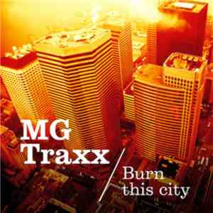 MG Traxx - Burn This City download free
