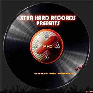 MHX - Burst The Bubble download free