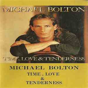 Michael Bolton - Time, Love & Tenderness download free Michael Bolton - Time, Love & Tenderness download mp3 flac