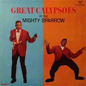 Mighty Sparrow - Great Calypsoes download free Mighty Sparrow - Great Calypsoes download mp3 flac