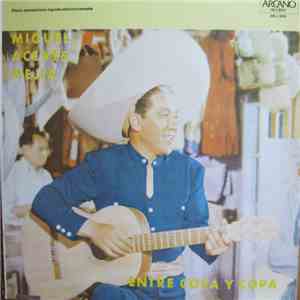 Miguel Aceves Mejia - Entre Copa Y Copa download free