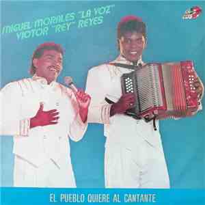 Miguel Morales "La Voz", Victor "Rey" Reyes - El Pueblo Quiere Al Cantante download free
