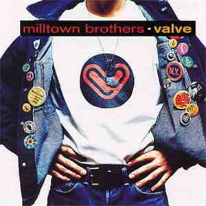 Milltown Brothers - Valve download free