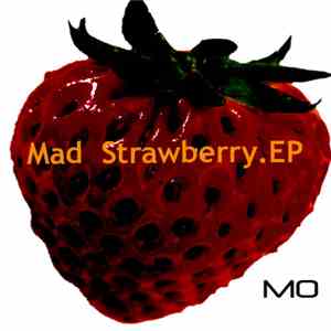 Mo  - Mad Strawberry EP download free