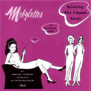 Mobylettes - Kicking The Clouds Away - 13 Gershwin-Songs download free
