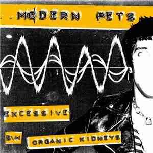Modern Pets - Excessive download free Modern Pets - Excessive download mp3 flac