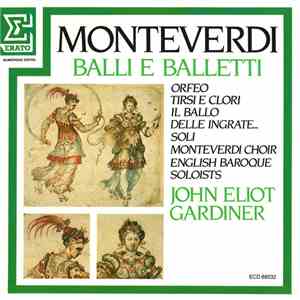 Monteverdi – Monteverdi Choir, English Baroque Soloists, John Eliot Gardiner - Balli E Balletti download free