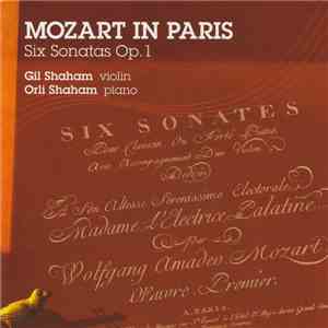 Mozart – Gil Shaham, Orli Shaham - Mozart In Paris • Six Sonatas Op. 1 download mp3 flac Mozart – Gil Shaham, Orli Shaham - Mozart In Paris • Six Sonatas Op. 1 download free