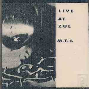 M.T.T. - Live At Zul download free