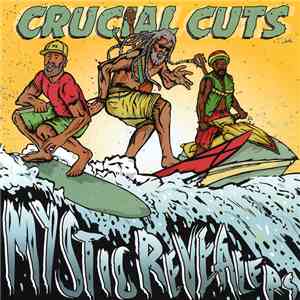 Mystic Revealers - Crucial Cuts download free