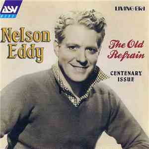 Nelson Eddy - The Old Refrain download free