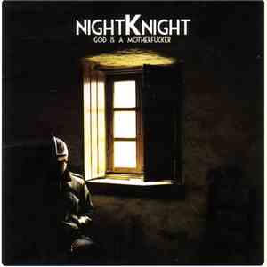 Night Knight - God Is A Motherfucker download mp3 flac