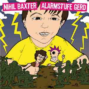 Nihil Baxter / Alarmstufe Gerd - Nihil Baxter / Alarmstufe Gerd download free