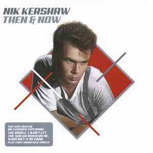 Nik Kershaw - Then & Now download free