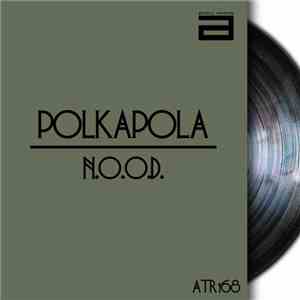 N.O.O.D. - Polkapola download free