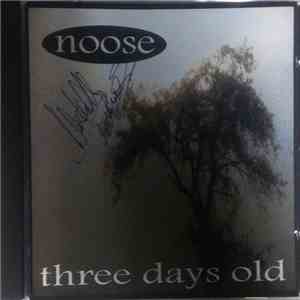 Noose  - Three Days Old download free