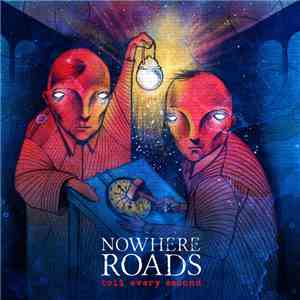 Nowhere Roads - Toil Every Second download free