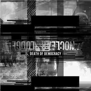 Nuclear Sludge - Death Of Democracy download free Nuclear Sludge - Death Of Democracy download mp3 flac