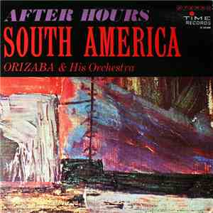 Orizaba And His Orchestra - After Hours South America download mp3 flac