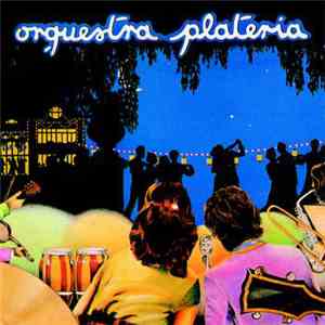 Orquestra Plateria - Orquestra Plateria download free
