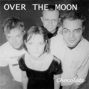 Over The Moon - Chocolate download free