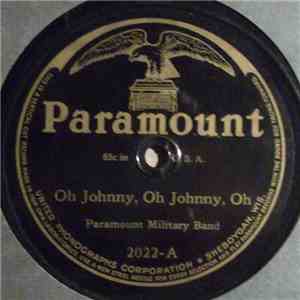 Paramount Military Band - Oh Johnny, Oh Johnny, Oh / Home Again download free