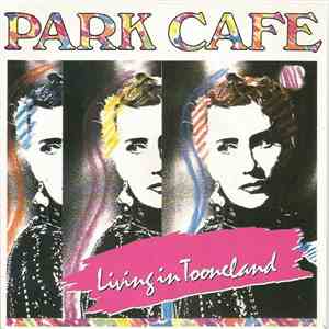 Park Cafe - Living In Tooneland (Monsieur) download free