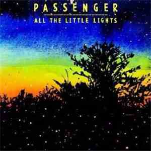 Passenger  - All The Little Lights download mp3 flac