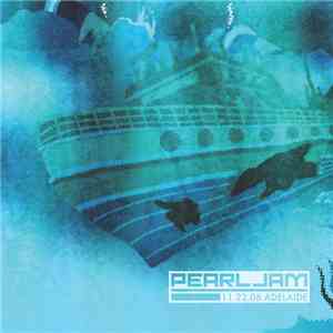 Pearl Jam - 11.22.06 Adelaide download mp3 flac