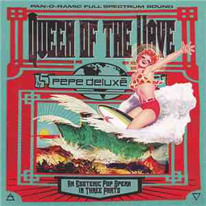 Pepe Deluxé - Queen Of The Wave download free