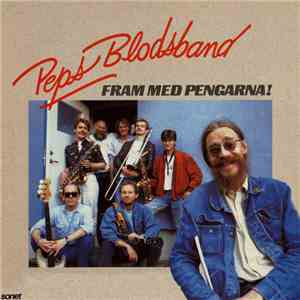 Peps Blodsband - Fram Med Pengarna! download free