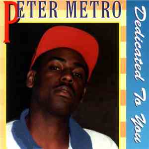 Peter Metro - Dedicated To You download free