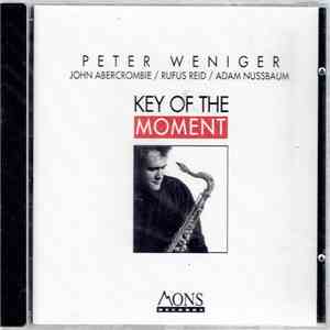 Peter Weniger - Key Of The Moment download free Peter Weniger - Key Of The Moment download mp3 flac