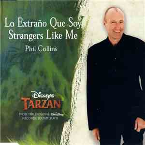 Phil Collins - Strangers Like Me / Lo Extraño Que Soy download free
