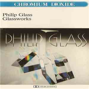 Philip Glass - Glassworks download mp3 flac Philip Glass - Glassworks download free