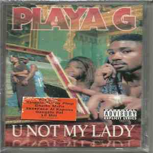 Playa G - U Not My Lady download free