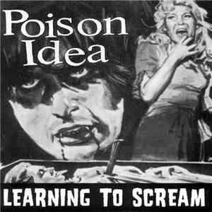 Poison Idea - Learning To Scream download free