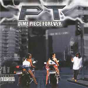 P.T.  - Dime Piece Forever download free
