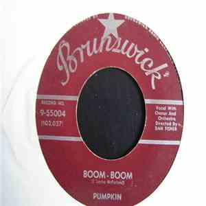 Pumpkin  - Boom-Boom / 1/2 Past 17 (1/4 To 21) download free