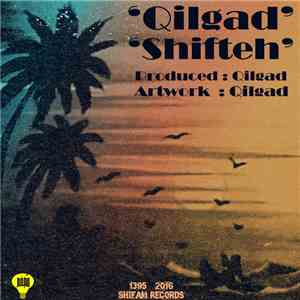Qilgad - Shifteh (Gaga) EP download free