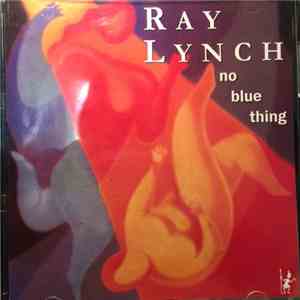 Ray Lynch - No Blue Thing download free