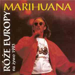 Róże Europy - Marihuana download free
