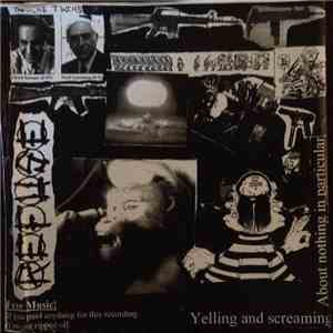 Refuse  - Yelling And Screaming About Nothing In Particular download free