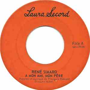 René Simard - René Simard Chante: "À Mon Ami, Mon Père" Et Les P'Tits Poudings download mp3 flac