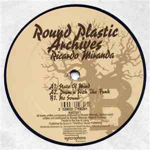Ricardo Miranda - Round Plastic Archives download mp3 flac