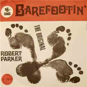 Robert Parker - Barefootin' download free