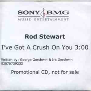 Rod Stewart - I've Got A Crush On You download mp3 flac